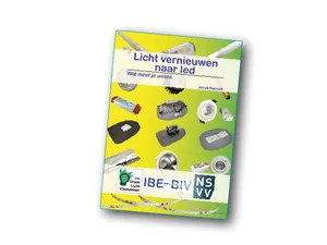 NSVV, BIV en GLV presenteren boek: ‘Licht vernieuwen naar led. Wat moet je weten?’